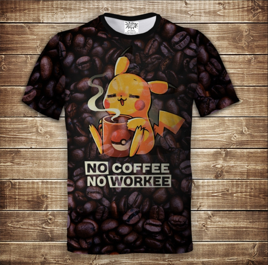 T-shirt 3D All Over Print with the theme No coffee - no work